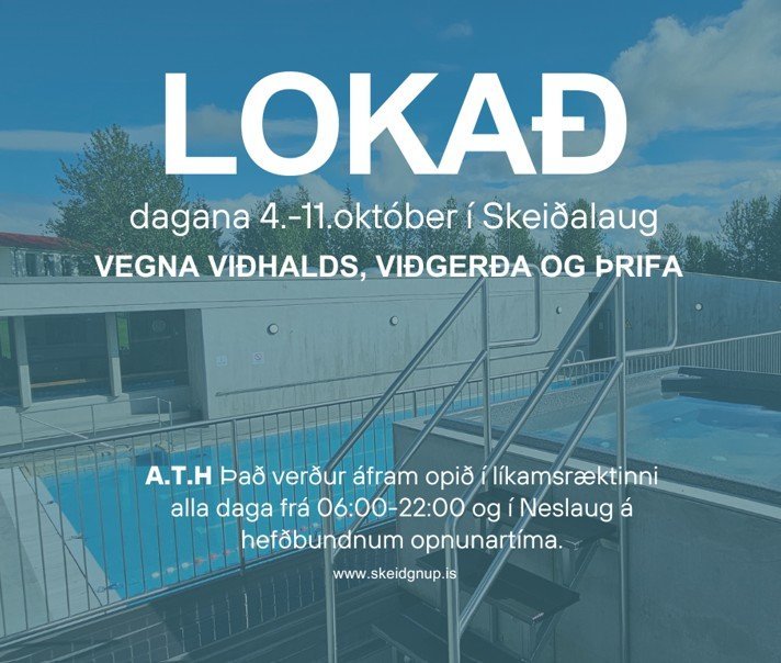 Skeiðalaug lokuð vegna viðhalds og viðgerða 4.-11. október