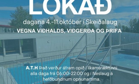 Skeiðalaug lokuð vegna viðhalds og viðgerða 4.-11. október