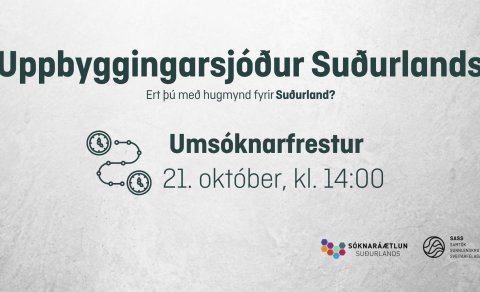 Uppbyggingarsjóður Suðurlands hefur opnað fyrir umsóknir